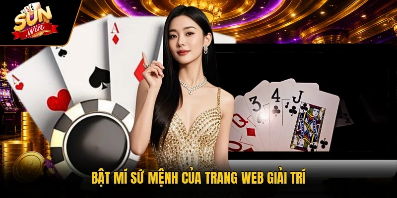 Bật mí sứ mệnh của trang web giải trí