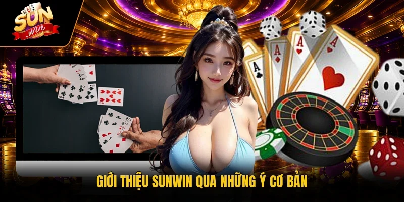 Giới thiệu Sunwin qua những ý cơ bản