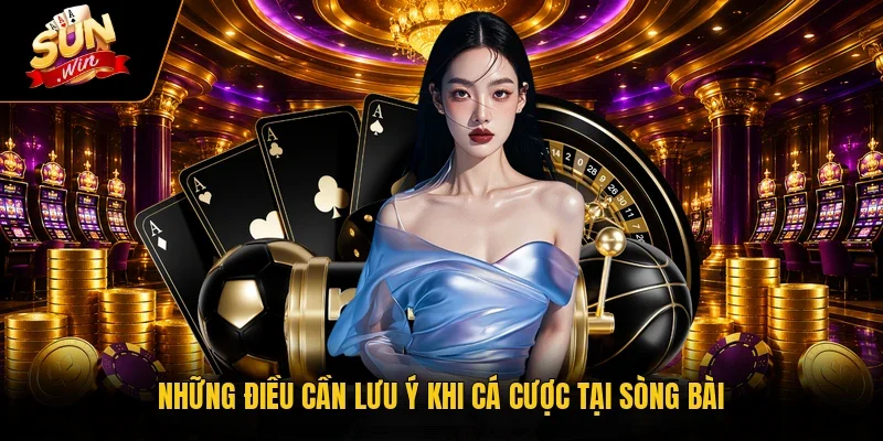 Những điều cần lưu ý khi cá cược tại sòng bài